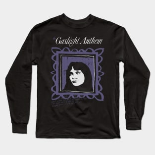 the gaslight anthem Long Sleeve T-Shirt